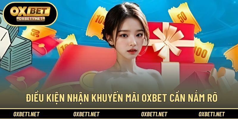 Các yếu tố hợp lệ ảnh hưởng đến việc nhận khuyến mãi OXBET