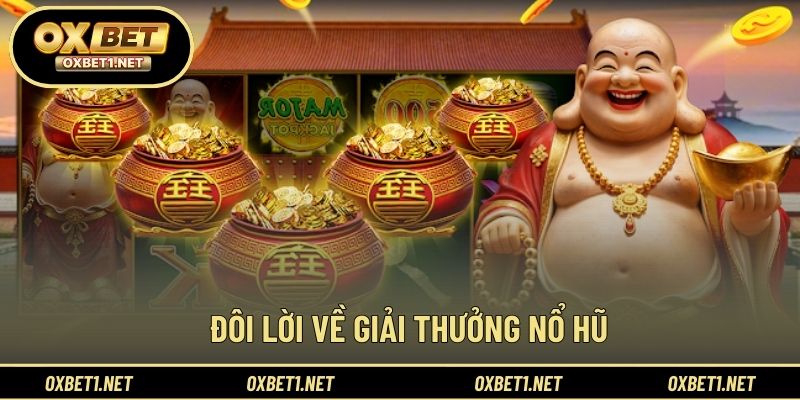 Đôi lời về giải thưởng nổ hũ
