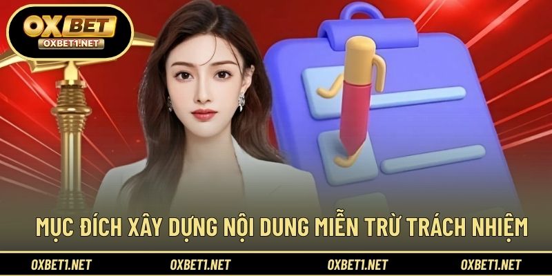 Làm rõ phạm vi miễn trừ trách nhiệm OXBET theo quy định