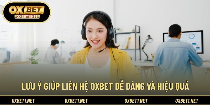 Mẹo hỗ trợ quá trình liên hệ diễn ra thuận lợi