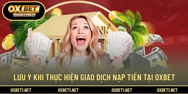 Những điểm cần lưu ý để giao dịch luôn được suôn sẻ