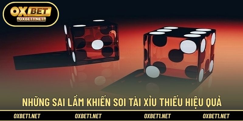 Những lỗi thường gặp khi thực hiện soi tài xỉu