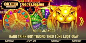 Nổ Hũ Jackpot - Hành Trình Gom Thưởng Theo Từng Lượt Quay