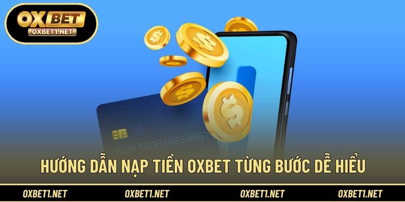 Quy trình thao tác nạp được sắp xếp theo thứ tự rõ ràng